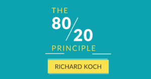 Rezension: „Das 80/20-Prinzip“ von Richard Koch